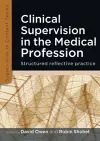 Clinical Supervision in the Medical Profession: Structured Reflective Practice cover