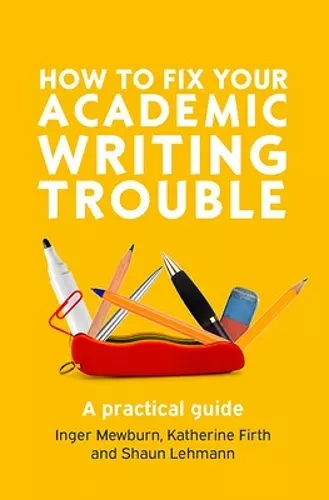 How to Fix Your Academic Writing Trouble: A Practical Guide cover