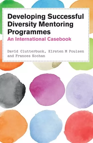 Developing Successful Diversity Mentoring Programmes: An International Casebook cover