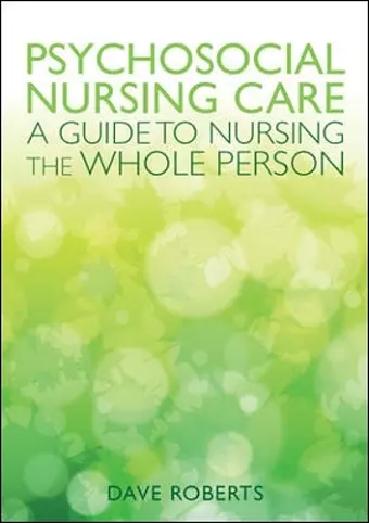 Psychosocial Nursing Care: A Guide to Nursing the Whole Person cover