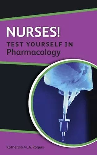 Nurses! Test yourself in Pharmacology cover