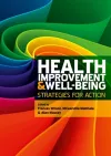 Health Improvement and Well-Being: Strategies for Action cover