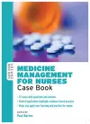 Medicine Management for Nurses: Case Book cover