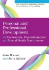 Personal and Professional Development for Counsellors, Psychotherapists and Mental Health Practitioners cover