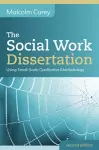 The Social Work Dissertation: Using Small-Scale Qualitative Methodology cover