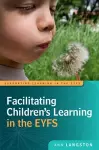 Facilitating Children's Learning in the EYFS cover