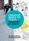 Creative Ways to Teach Primary Science cover