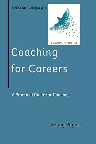 Coaching for Careers: A Practical Guide for Coaches cover