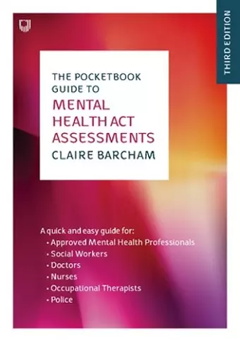 The Pocketbook Guide to Mental Health Act Assessments 3e cover