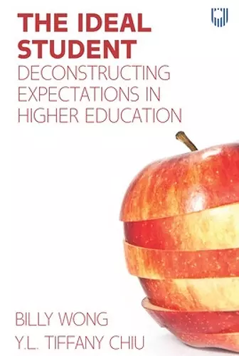 The Ideal Student: Deconstructing Expectations in Higher Education cover