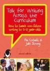 Talk for Writing Across the Curriculum: How to Teach Non-Fiction Writing to 5-12 Year-Olds (Revised Edition) cover