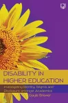 Disability in Higher Education: Investigating Identity, Stigma and Disclosure Amongst Disabled Academics cover