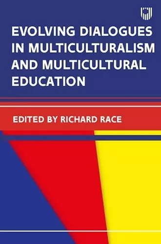 Evolving Dialogues in Multiculturalism and Multicultural Education cover