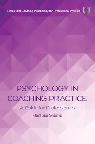 Psychology in Coaching Practice: A Guide for Professionals cover