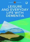 Leisure and Everyday Life with Dementia cover