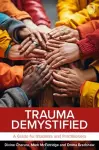 Trauma Demystified: A Guide for Students and Practitioners cover