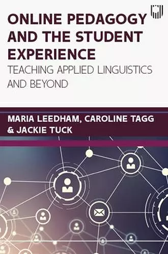 Online Pedagogy and the Student Experience: Teaching Applied Linguistics and Beyond cover