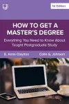 How to Get a Master's Degree: Everything You Need to Know About Taught Postgraduate Study cover