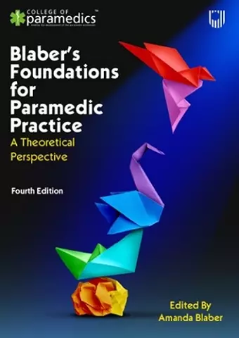 Blaber's Foundations for Paramedic Practice: A Theoretical Perspective 4e cover