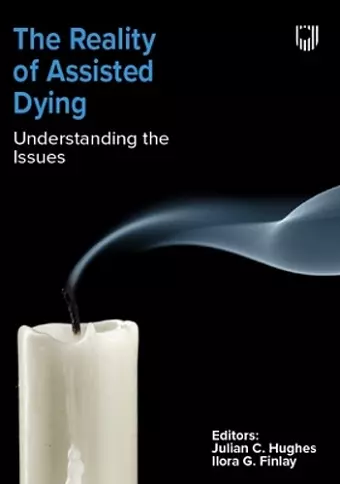 The Reality of Assisted Dying: Understanding the Issues cover