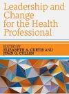 Leadership and Change for the Health Professional cover