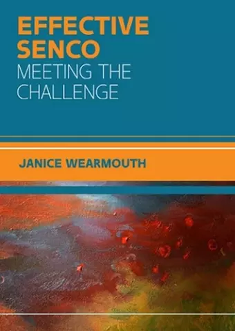 The Effective SENCO: Meeting the Challenge cover