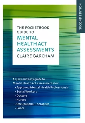 The Pocketbook Guide to Mental Health Act Assessments cover