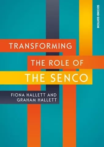 Transforming the Role of the SENCO: Achieving the National Award for SEN Coordination cover