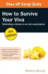 How to Survive Your Viva: Defending a Thesis in an Oral Examination cover