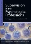 Supervision in the Psychological Professions: Building your own Personalised Model cover