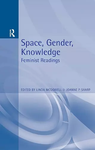 Space, Gender, Knowledge: Feminist Readings cover