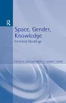 Space, Gender, Knowledge: Feminist Readings cover