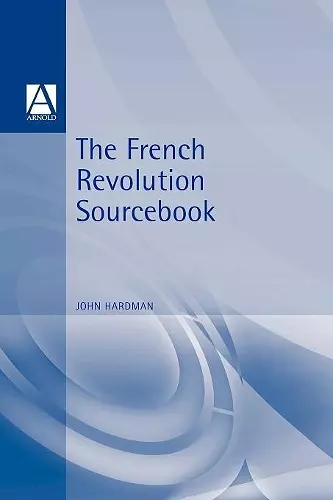 The French Revolution Sourcebook cover