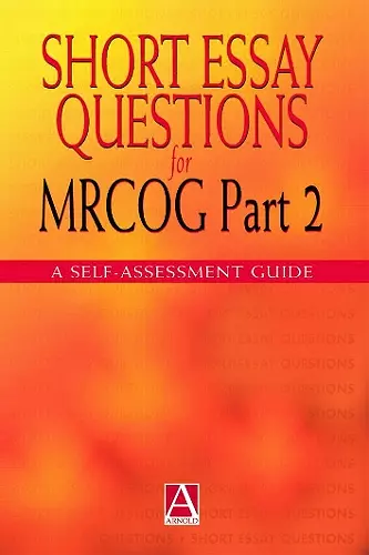Short Essay Questions for the MRCOG Part 2 cover