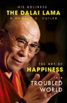 The Art of Happiness in a Troubled World cover
