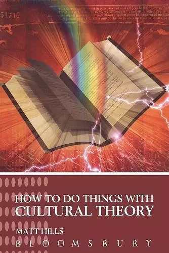 How To Do Things With Cultural Theory cover