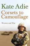 Corsets To Camouflage cover