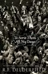 To Serve Them All My Days cover