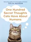 One Hundred Secret Thoughts Cats have about Humans cover