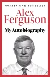 ALEX FERGUSON: My Autobiography cover
