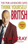 Al Murray The Pub Landlord Says Think Yourself British cover