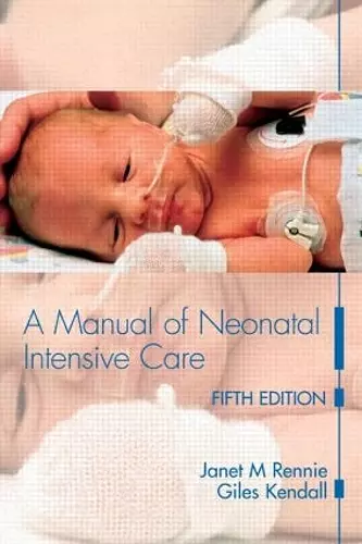 A Manual of Neonatal Intensive Care cover