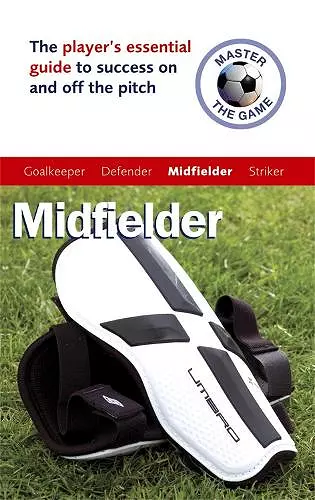 Master the Game: Midfielder cover