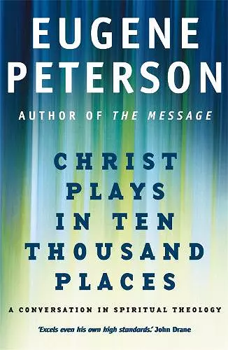 Christ Plays In Ten Thousand Places cover