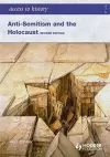 Access to History: Anti-Semitism and the Holocaust Second Edition cover