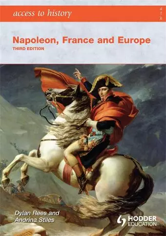 Access to History: Napoleon, France and Europe Third Edition cover