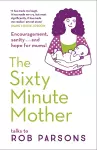 The Sixty Minute Mother cover