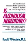 Is Alcoholism Hereditary? cover