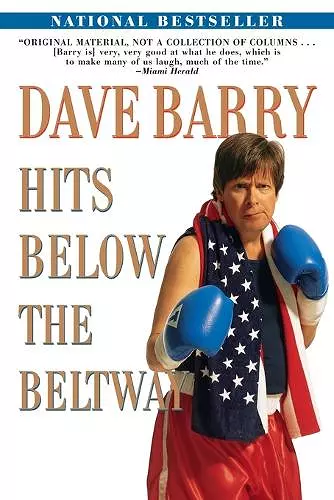 Dave Barry Hits Below the Beltway cover