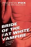 Bride of the Fat White Vampire cover